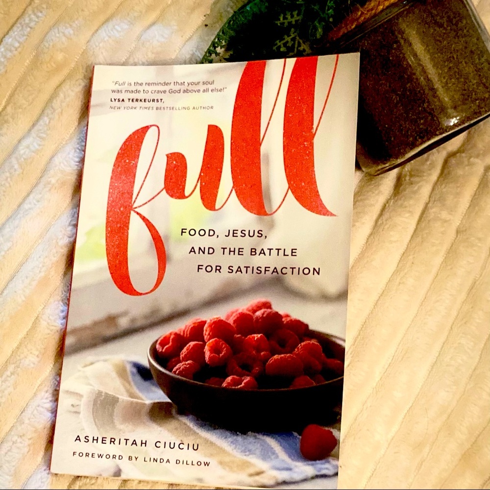 3/13💄Full: Food, Jesus, and the Battle for Satisfaction by Asherita Ciuciu